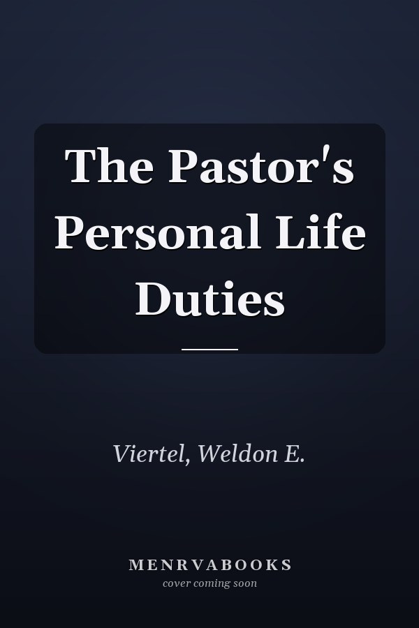 The Pastor's Personal Life Duties