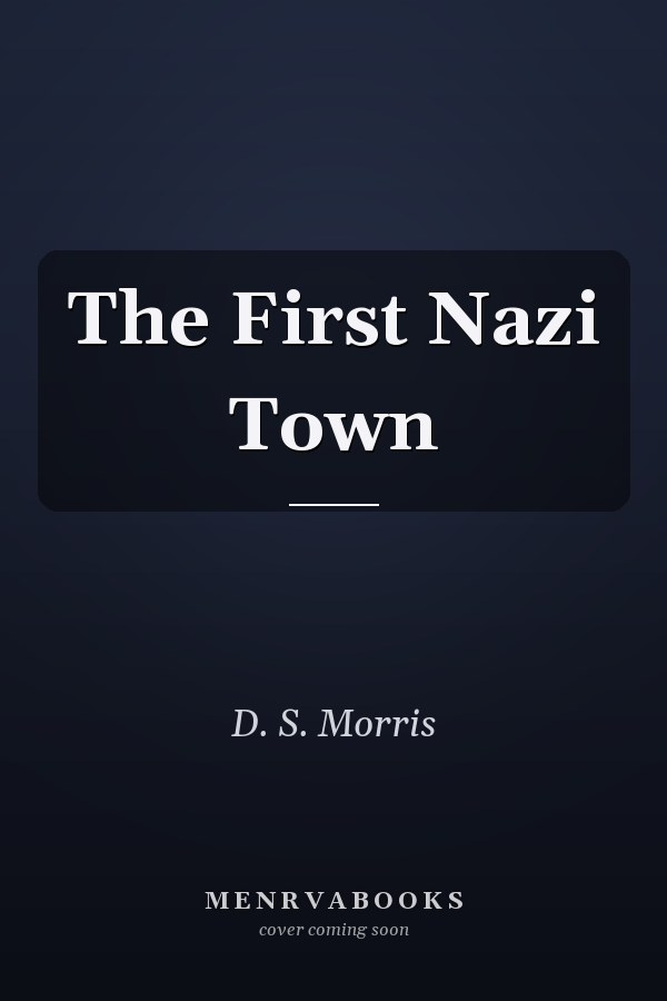 The First Nazi Town