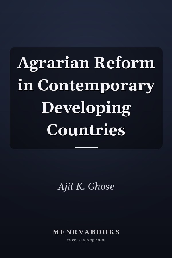 Agrarian Reform in Contemporary Developing Countries