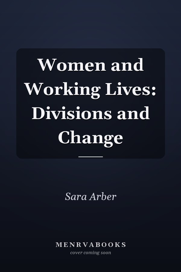 Women and Working Lives: Divisions and Change