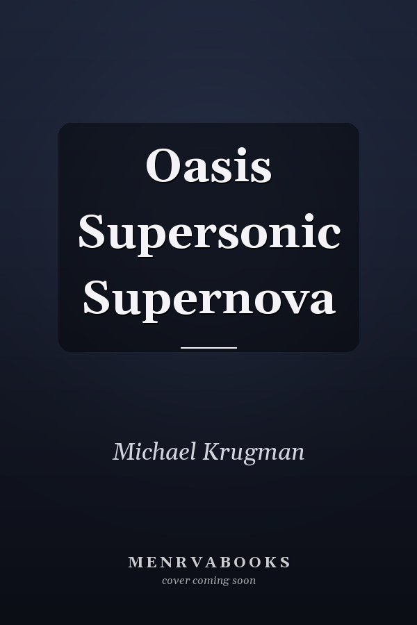 Oasis Supersonic Supernova
