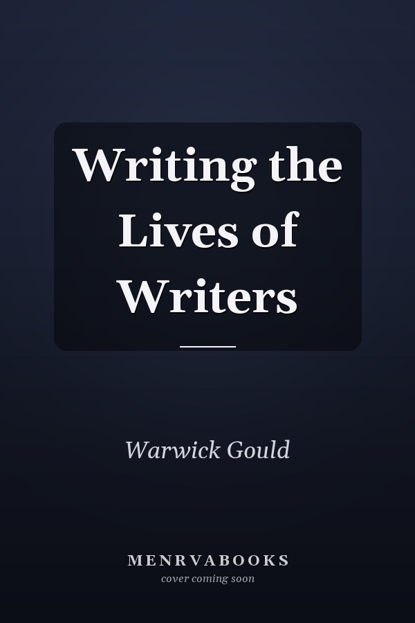 Writing the Lives of Writers