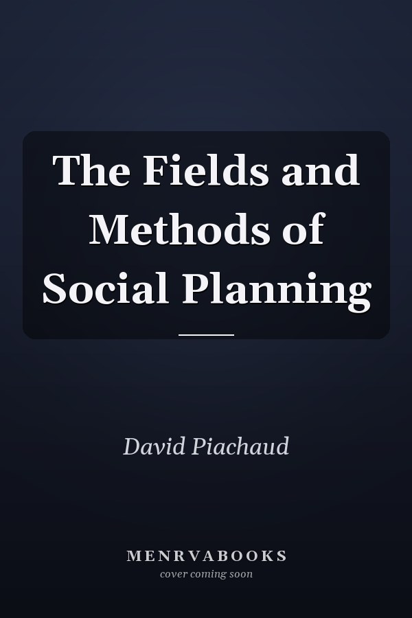 The Fields and Methods of Social Planning