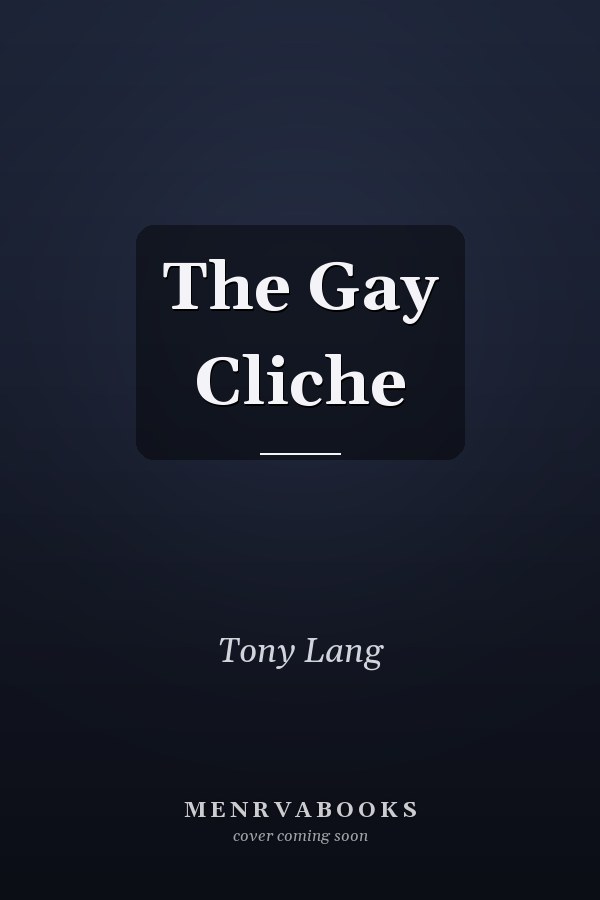 The Gay Cliche