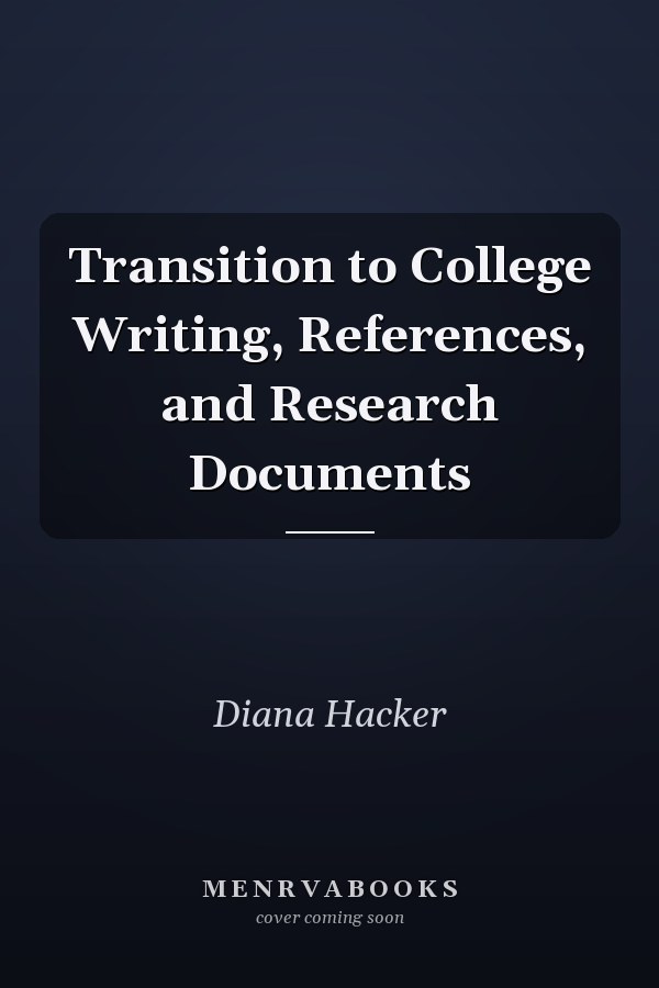 Transition to College Writing, References, and Research Documents
