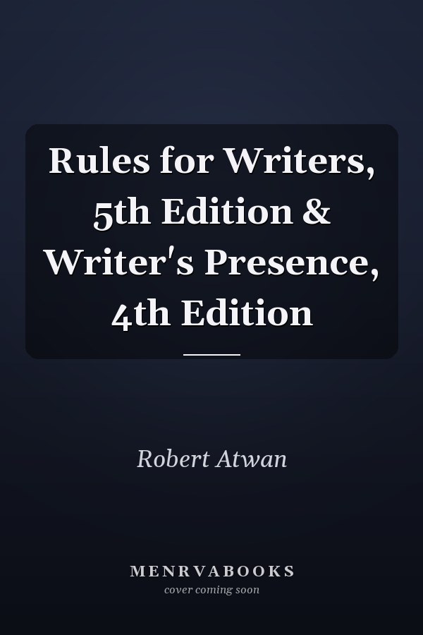 Rules for Writers, 5th Edition & Writer's Presence, 4th Edition