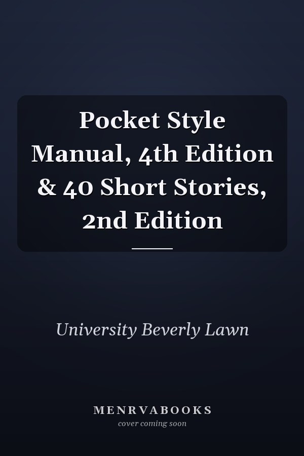 Pocket Style Manual, 4th Edition & 40 Short Stories, 2nd Edition