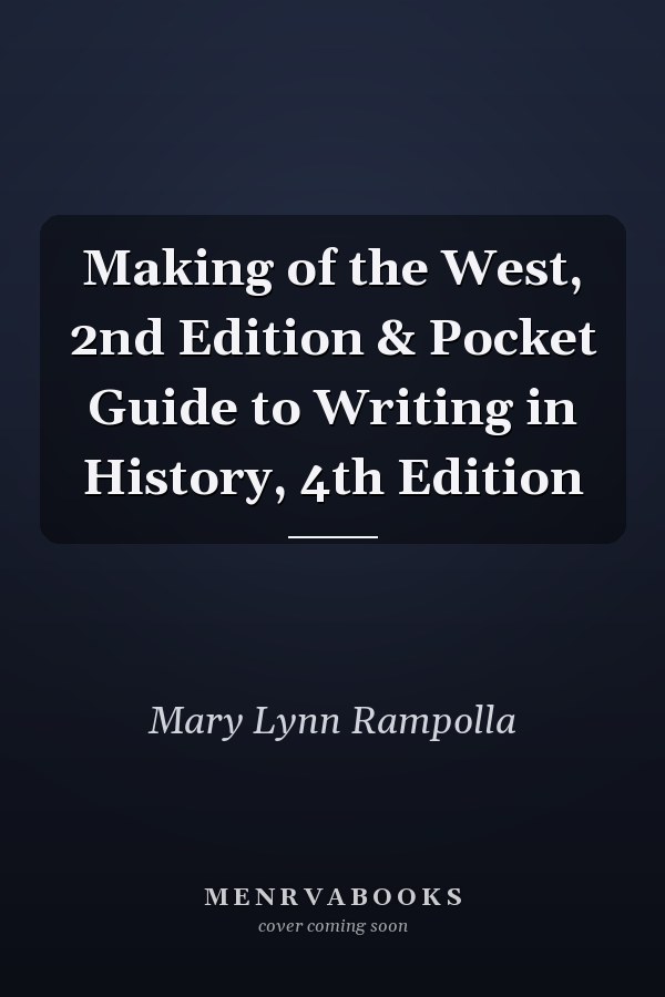 Making of the West, 2nd Edition & Pocket Guide to Writing in History, 4th Edition