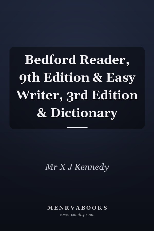 Bedford Reader, 9th Edition & Easy Writer, 3rd Edition & Dictionary