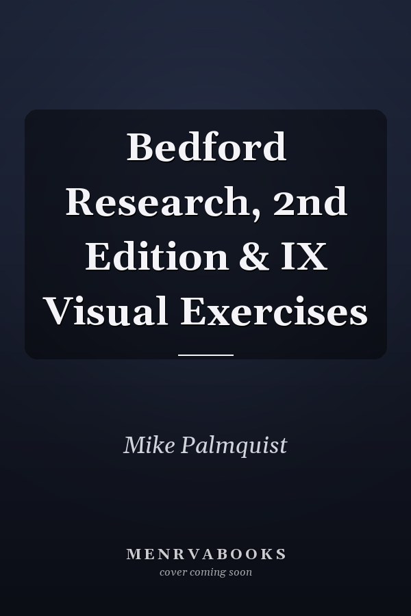 Bedford Research, 2nd Edition & IX Visual Exercises