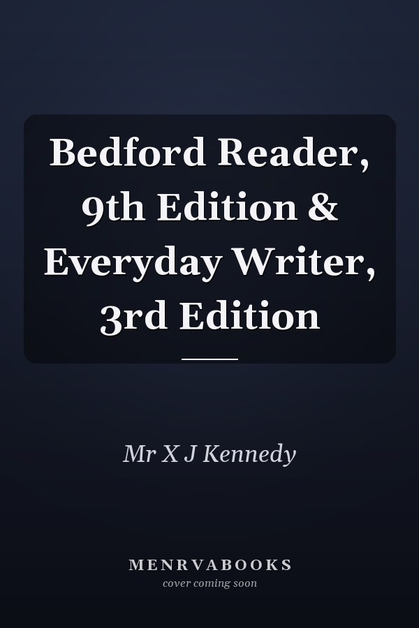 Bedford Reader, 9th Edition & Everyday Writer, 3rd Edition
