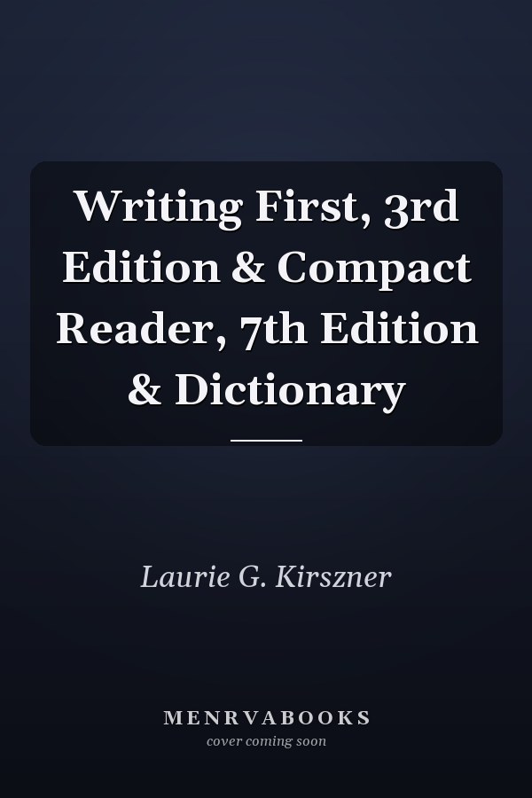 Writing First, 3rd Edition & Compact Reader, 7th Edition & Dictionary