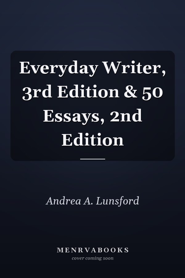 Everyday Writer, 3rd Edition & 50 Essays, 2nd Edition