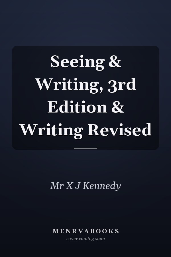 Seeing & Writing, 3rd Edition & Writing Revised