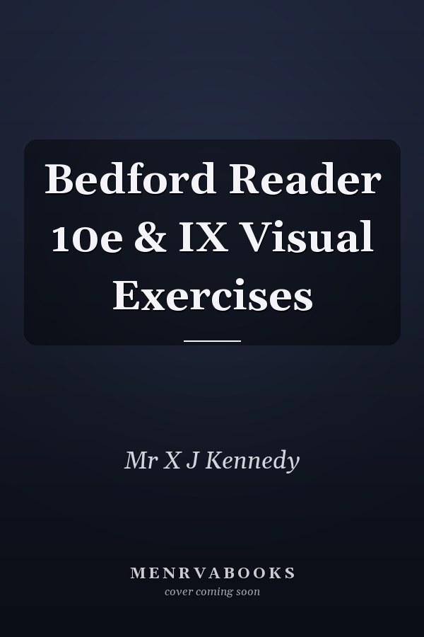 Bedford Reader 10e & IX Visual Exercises
