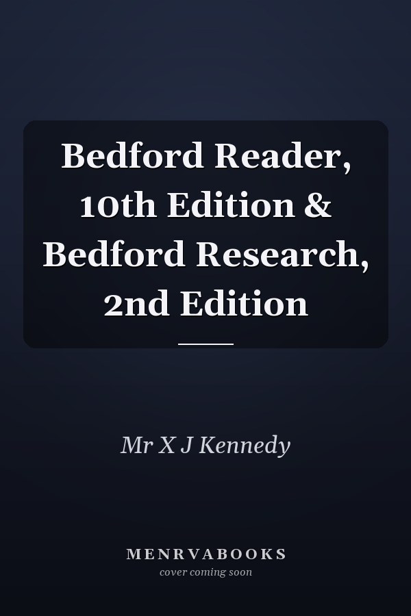 Bedford Reader, 10th Edition & Bedford Research, 2nd Edition
