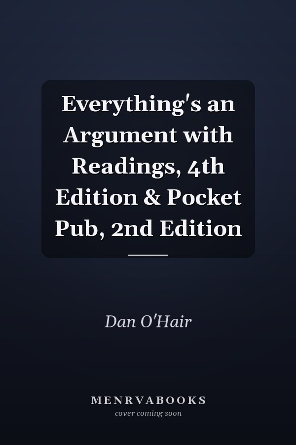 Everything's an Argument with Readings, 4th Edition & Pocket Pub, 2nd Edition