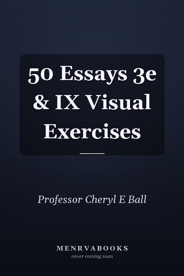 50 Essays 3e & IX Visual Exercises