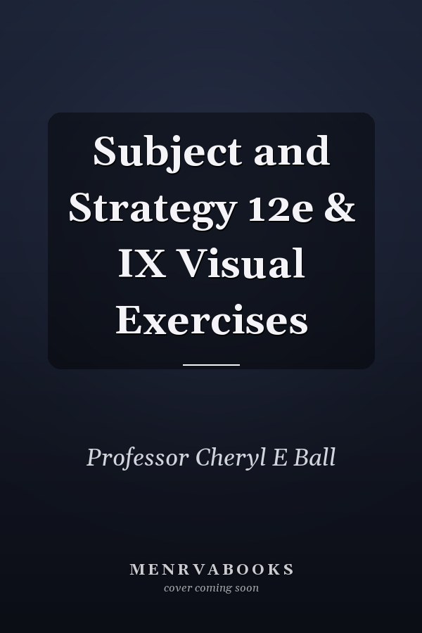 Subject and Strategy 12e & IX Visual Exercises