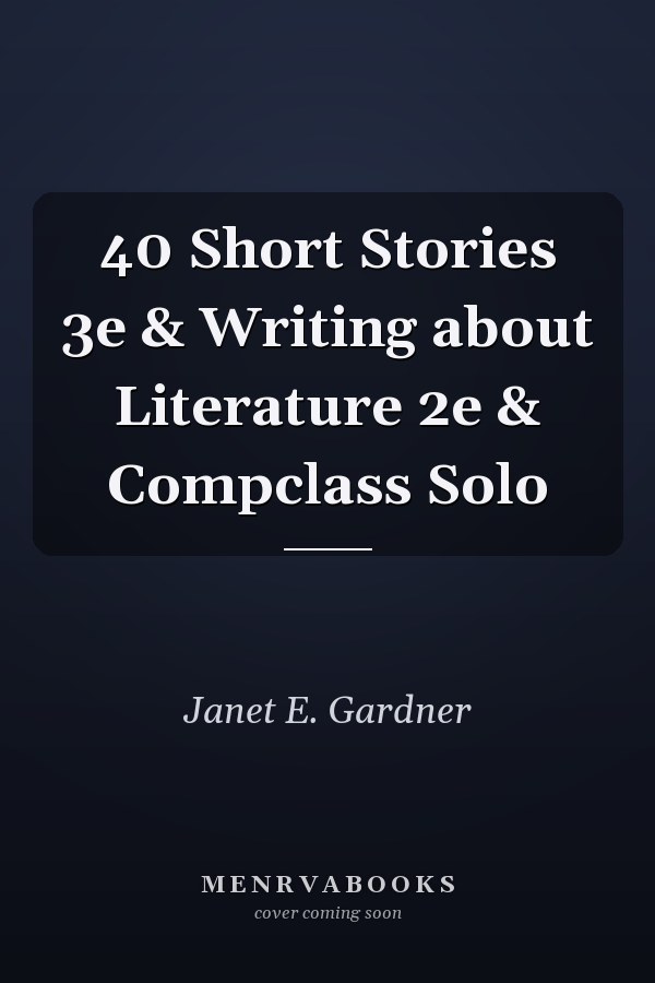 40 Short Stories 3e & Writing about Literature 2e & Compclass Solo