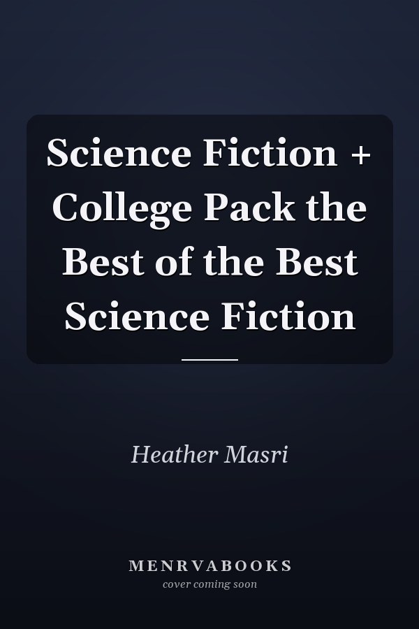 Science Fiction + College Pack the Best of the Best Science Fiction