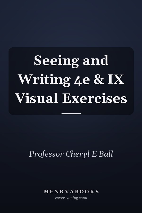 Seeing and Writing 4e & IX Visual Exercises