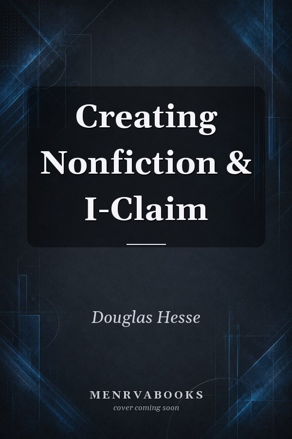Creating Nonfiction & I-Claim