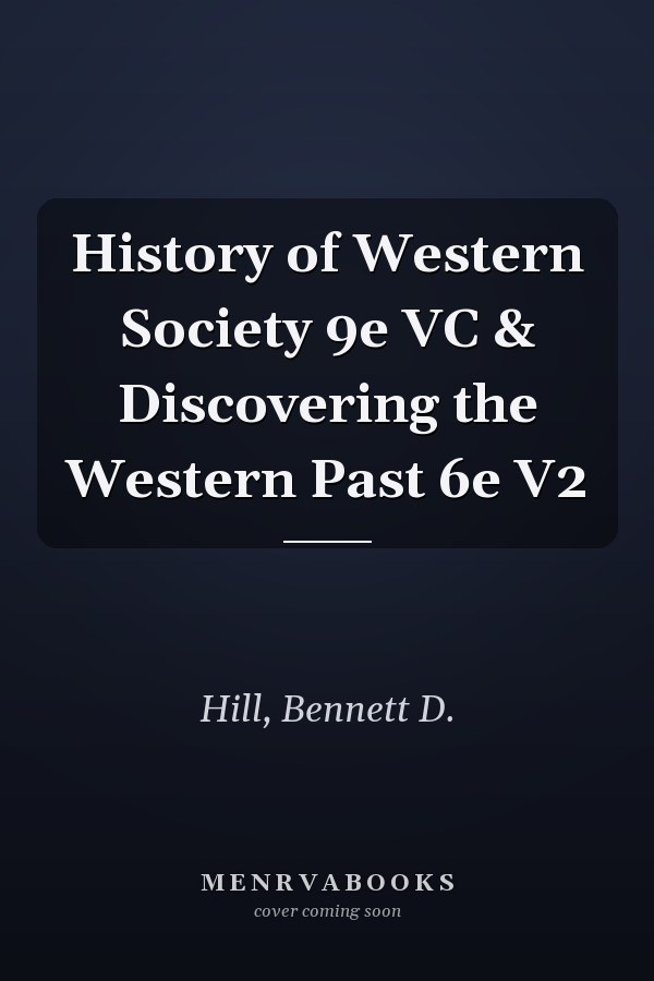 History of Western Society 9e VC & Discovering the Western Past 6e V2