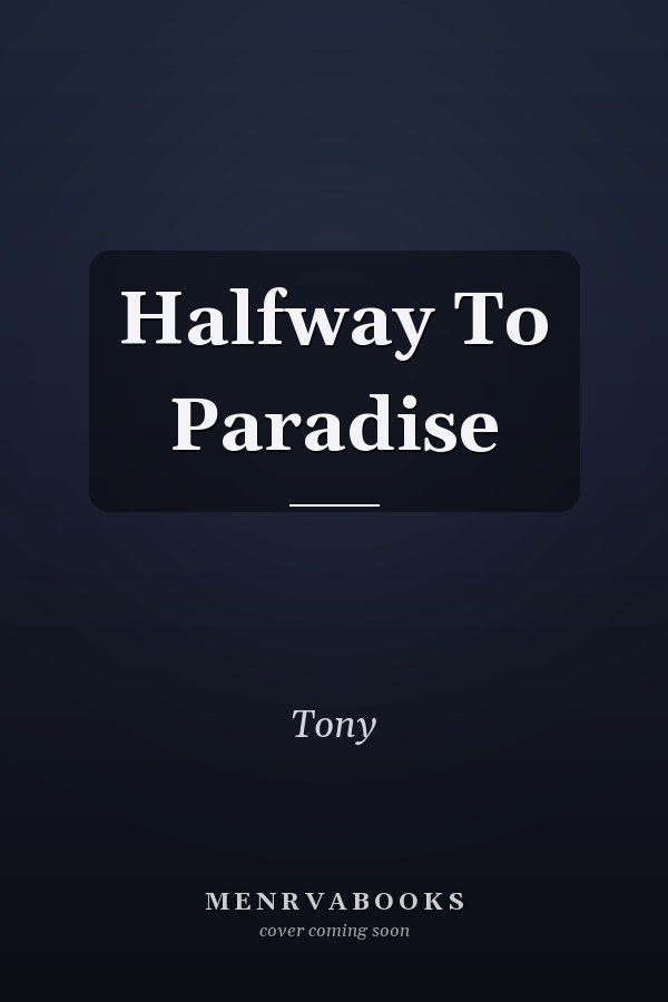 Halfway To Paradise