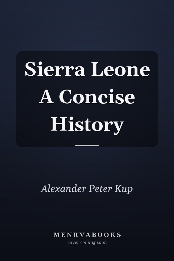 Sierra Leone A Concise History