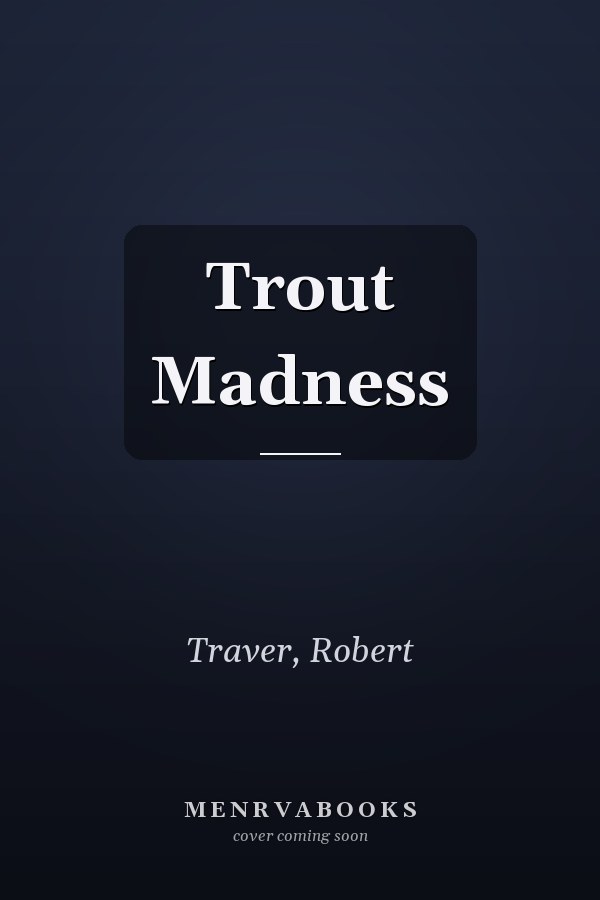Trout Madness