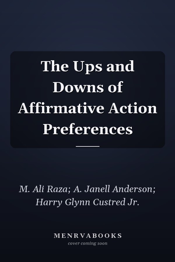 The Ups and Downs of Affirmative Action Preferences