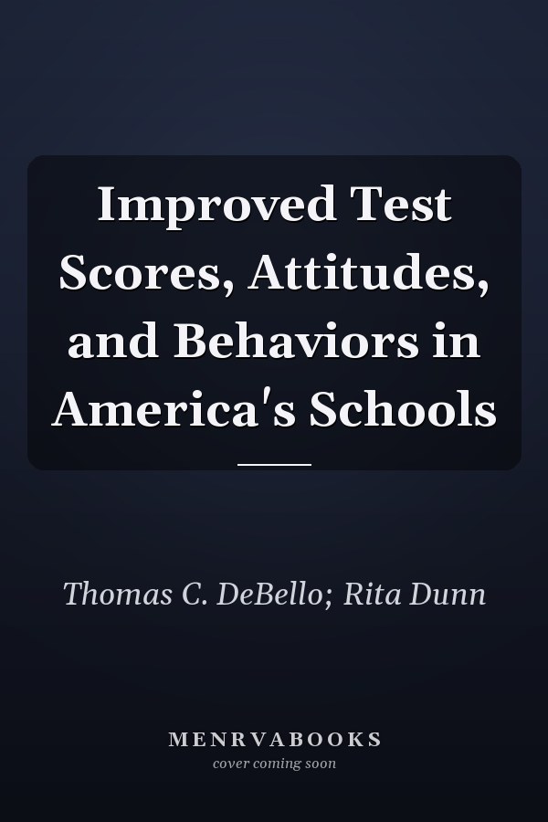 Improved Test Scores, Attitudes, and Behaviors in America's Schools