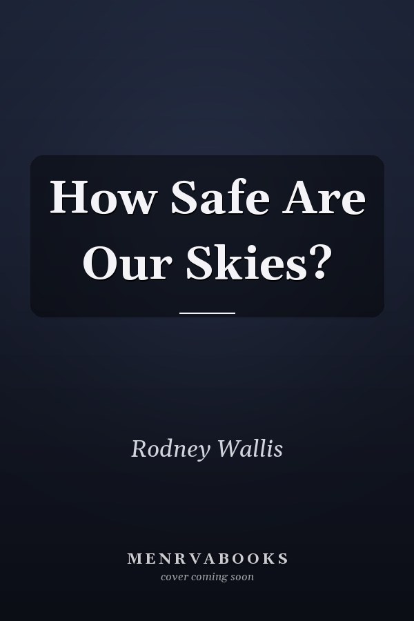 How Safe Are Our Skies?