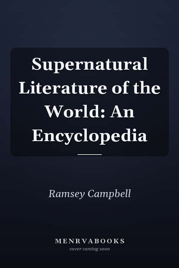 Supernatural Literature of the World: An Encyclopedia