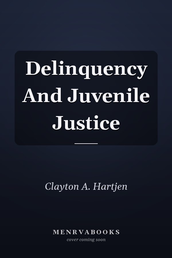 Delinquency And Juvenile Justice