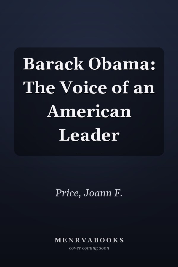 Barack Obama: The Voice of an American Leader