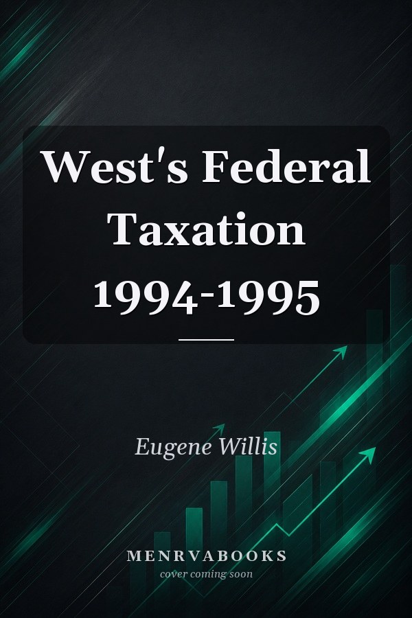 West's Federal Taxation 1994-1995