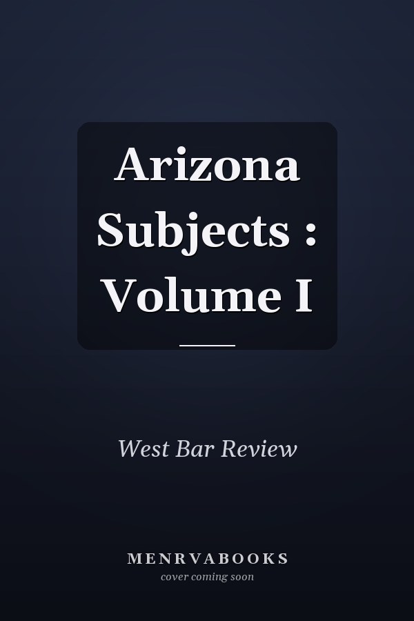 Arizona Subjects : Volume I