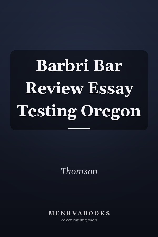 Barbri Bar Review Essay Testing Oregon