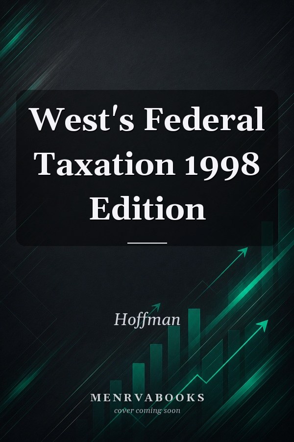 West's Federal Taxation 1998 Edition