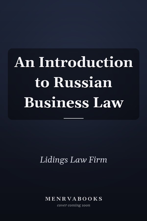 An Introduction to Russian Business Law