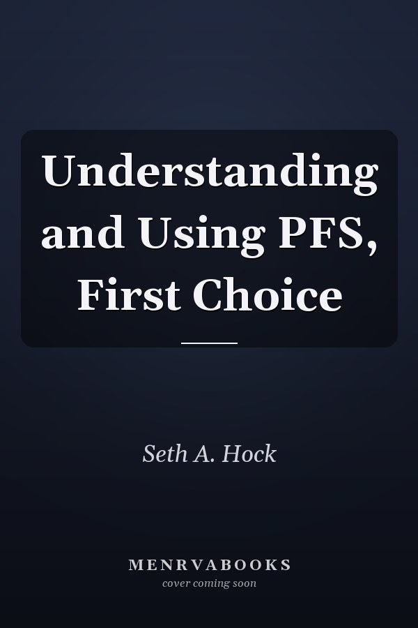 Understanding and Using PFS, First Choice