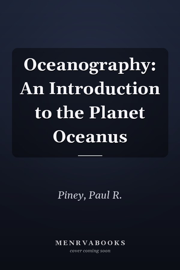 Oceanography: An Introduction to the Planet Oceanus