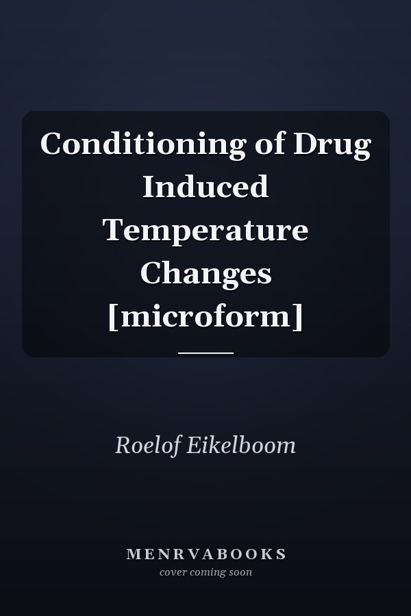 Conditioning of Drug Induced Temperature Changes [microform]