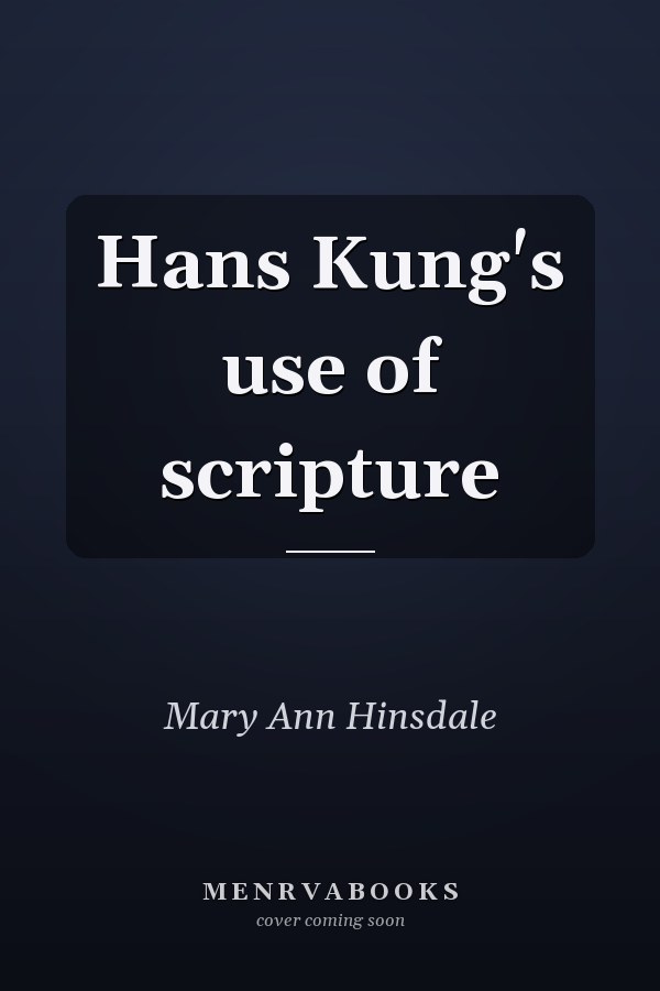 Hans Kung's use of scripture