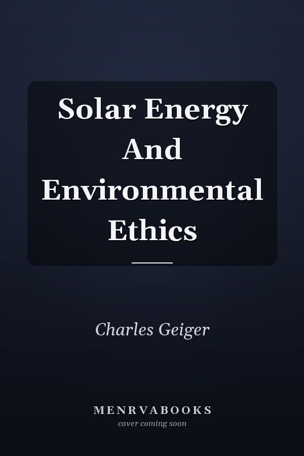 Solar Energy And Environmental Ethics