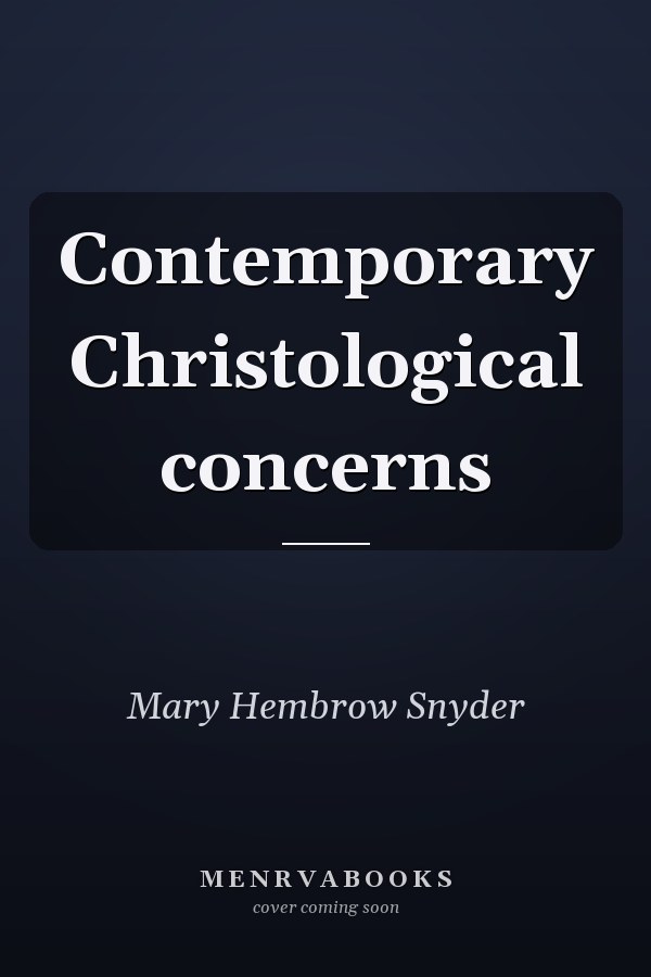 Contemporary Christological concerns