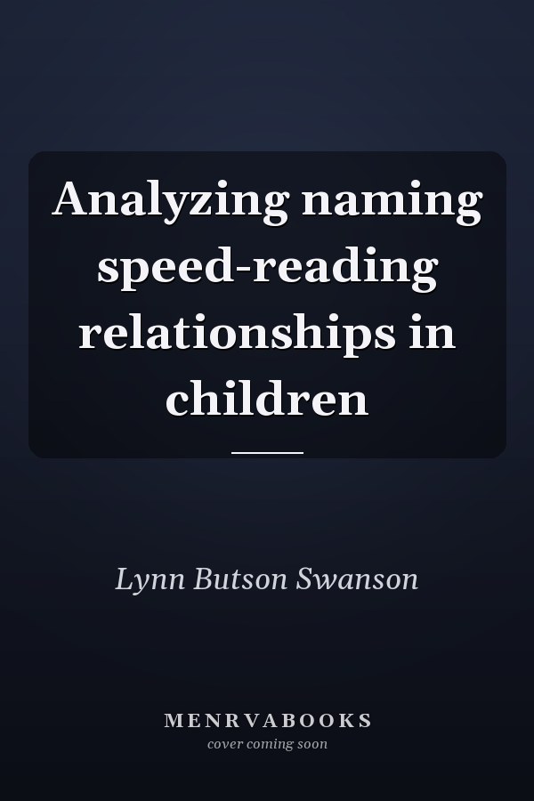 Analyzing naming speed-reading relationships in children