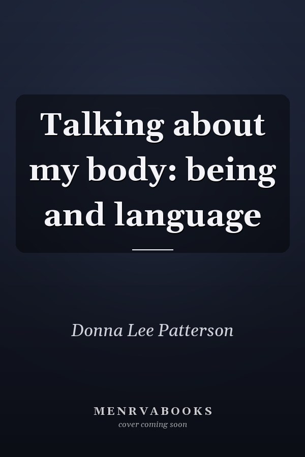 Talking about my body: being and language